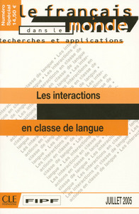 LES INTERACTIONS EN CLASSE DE LANGUELE FRANCAIS DANS LE MONDE RECHERCHES ET APPLICATIONS