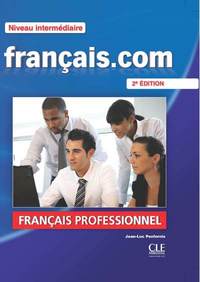 FRANCAIS.COM 2E EDITION INTERMEDIAIRE + DVDROM