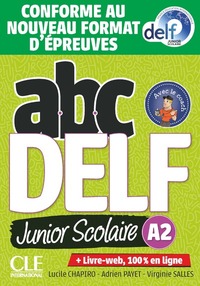 ABC Delf Junior Scolaire - Niveau A2 + livret + CD - nouvelle édition