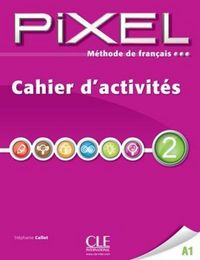 de francais pixel cahier d'activites 2