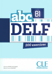 Delf b1 adultes + cd mp 3 200 exercices