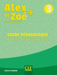 Alex et Zoé plus niveau 3 - Guide pédagogique + évaluation NC