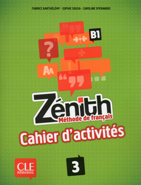 Zenith 3 b1 - de francais - cahier d'exercices