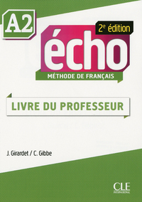 Echo a2 2ed de francais livre du professeur