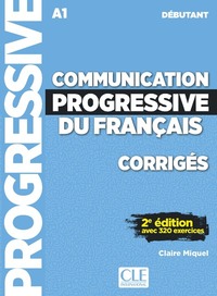 Corrigés communication progressive du Français niveau A1 débutant - corrigés - 2ème édition