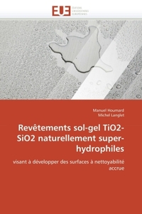 Revêtements sol-gel tio2-sio2 naturellement super-hydrophiles