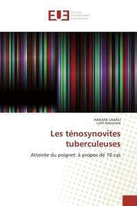 LES TENOSYNOVITES TUBERCULEUSES
