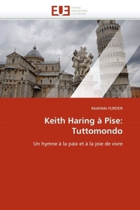 Keith haring à pise: tuttomondo