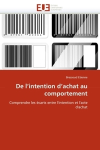 De l''intention d''achat au comportement