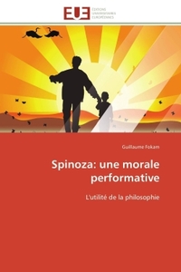 Spinoza: une morale performative
