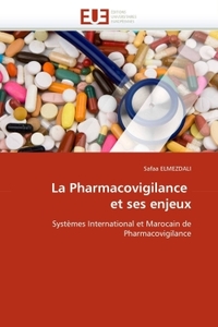 LA PHARMACOVIGILANCE ET SES ENJEUX