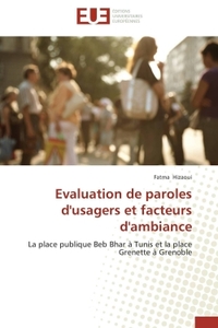 Evaluation de paroles d'usagers et facteurs d'ambiance