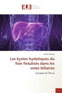 Les kystes hydatiques du foie fistulisés dans les voies biliaires