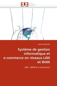 Système de gestion informatique et e-commerce en réseaux lan et wan