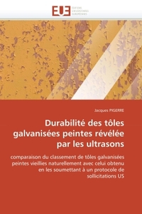Durabilite des toles galvanisees peintes revelee par les ultrasons