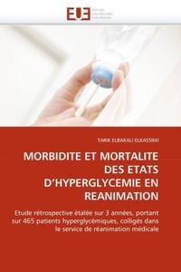 Morbidite et mortalite des etats d''hyperglycemie en reanimation
