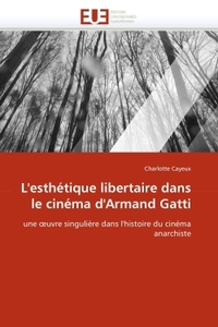 L''esthétique libertaire dans le cinéma d''armand gatti