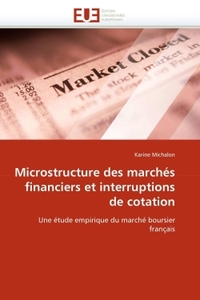 Microstructure des marchés financiers et interruptions de cotation