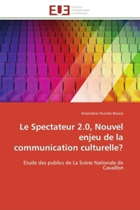 Le Spectateur 2.0, Nouvel enjeu de la communication culturelle?