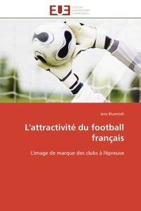 L'ATTRACTIVITE DU FOOTBALL FRANCAIS