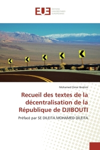 Recueil des textes de la décentralisation de la République de DJIBOUTI