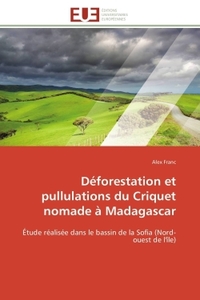 Déforestation et pullulations du criquet nomade à madagascar