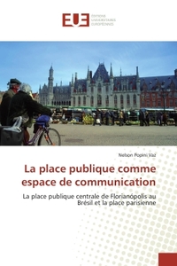 La place publique comme espace de communication