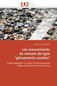 LES MOUVEMENTS DE VERSANT DE TYPE "GLISSEMENTS-COULEES"