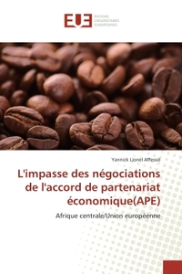 L'impasse des négociations de l'accord de partenariat économique(APE)