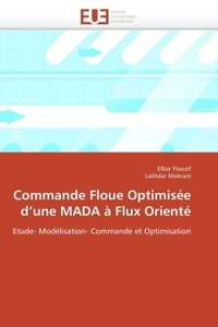 Commande floue optimisée d une mada à flux orienté