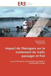 Impact de l'aérogare sur le traitement du trafic passager et fret