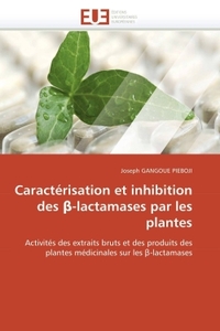 CARACTERISATION ET INHIBITION DES -LACTAMASES PAR LES PLANTES