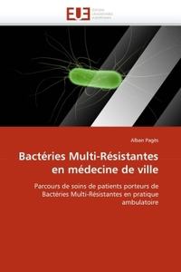 Bactéries multi-résistantes en médecine de ville