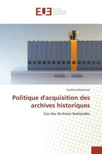 POLITIQUE D''ACQUISITION DES ARCHIVES HISTORIQUES