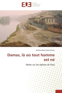 Damas, là où tout homme est né