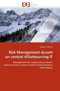 Risk management durant un contrat d''outsourcing it