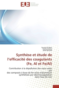 Synthèse et étude de l'efficacité des coagulants (Fe, Al et Fe/Al)