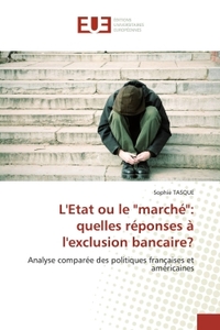 L''ETAT OU LE "MARCHE": QUELLES REPONSES A L''EXCLUSION BANCAIRE?