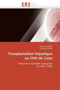 Tranplantation hépatique au chu de caen