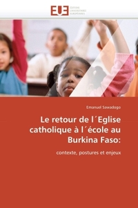 Le retour de l´eglise catholique à l´école au burkina faso: