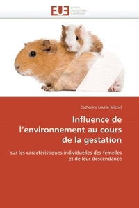 Influence de l environnement au cours de la gestation