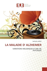 LA MALADIE D' ALZHEIMER