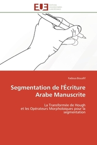 Segmentation de l'Écriture Arabe Manuscrite