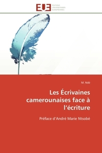 Les Écrivaines camerounaises face à l'écriture