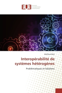 Interopérabilité de systèmes hétérogènes