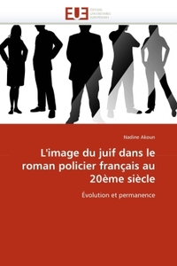 L''image du juif dans le roman policier français au 20ème siècle
