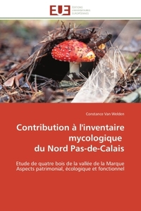 Contribution à l'inventaire mycologique du Nord Pas-de-Calais