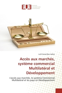 Accès aux marchés, système commercial Multilatéral et Développement