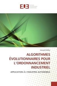 ALGORITHMES ÉVOLUTIONNAIRES POUR L'ORDONNANCEMENT INDUSTRIEL