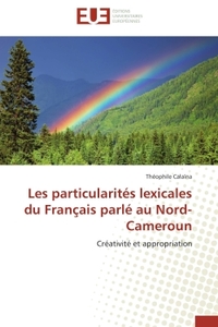 Les particularités lexicales du Français parlé au Nord-Cameroun